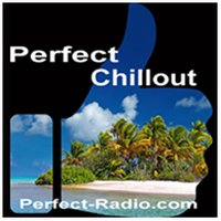 Perfect Chillout - Die besten melodischen Chillout, Lounge und Ambient Titel.