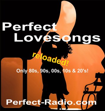 Perfect Lovesongs Reloaded - Best Lovesongs & Ballads from 80`s until today!